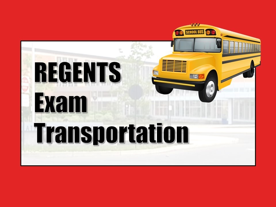Regents Exam Transportation
